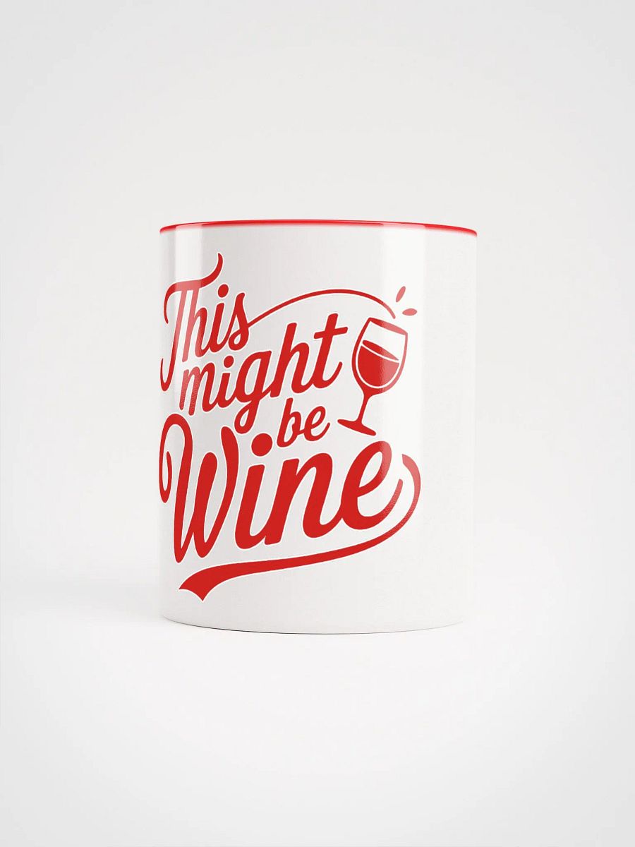 This Might Be Wine - White Glossy Mug product image (5)