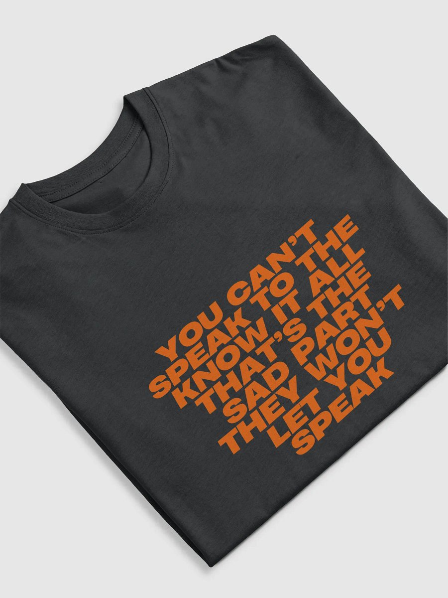 You Can't Speak To The Know It All That's The Sad Part They Won't Let You Speak product image (5)