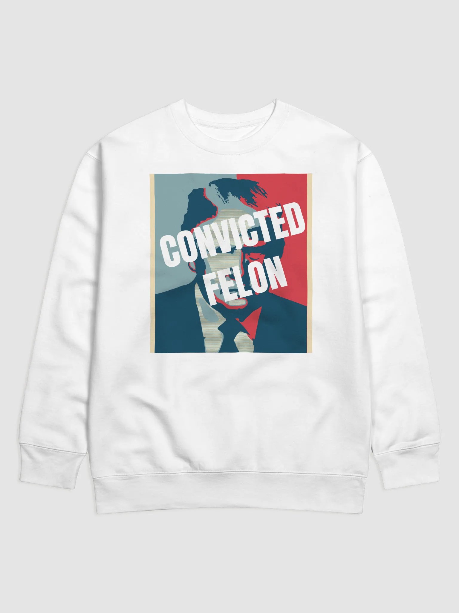 Convicted Felon on Crewneck Pullover product image (1)