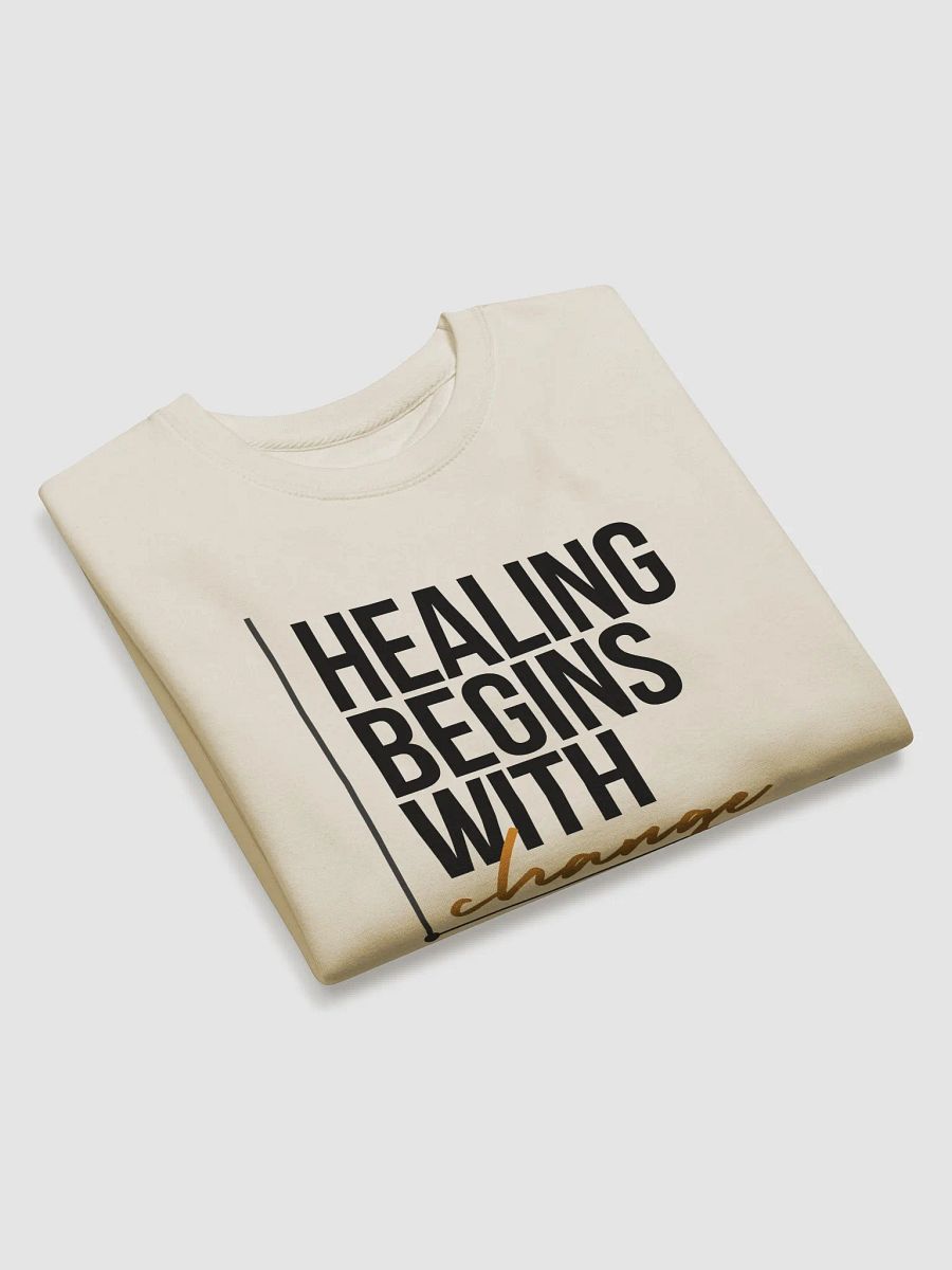 "Healing Begins With Change" Premium Unisex Bone Sweatshirt product image (7)