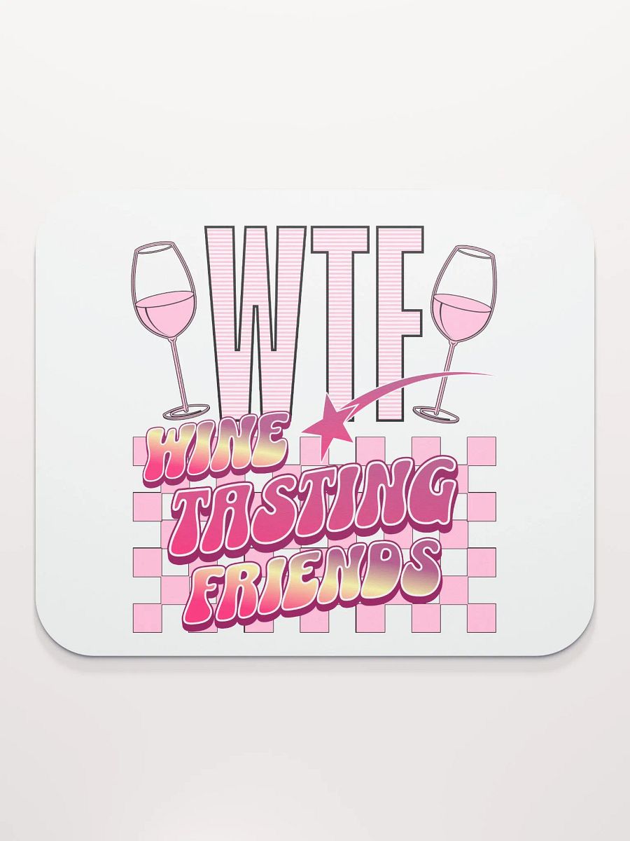WTF Wine Tasting Friends Mouse Pad product image (2)