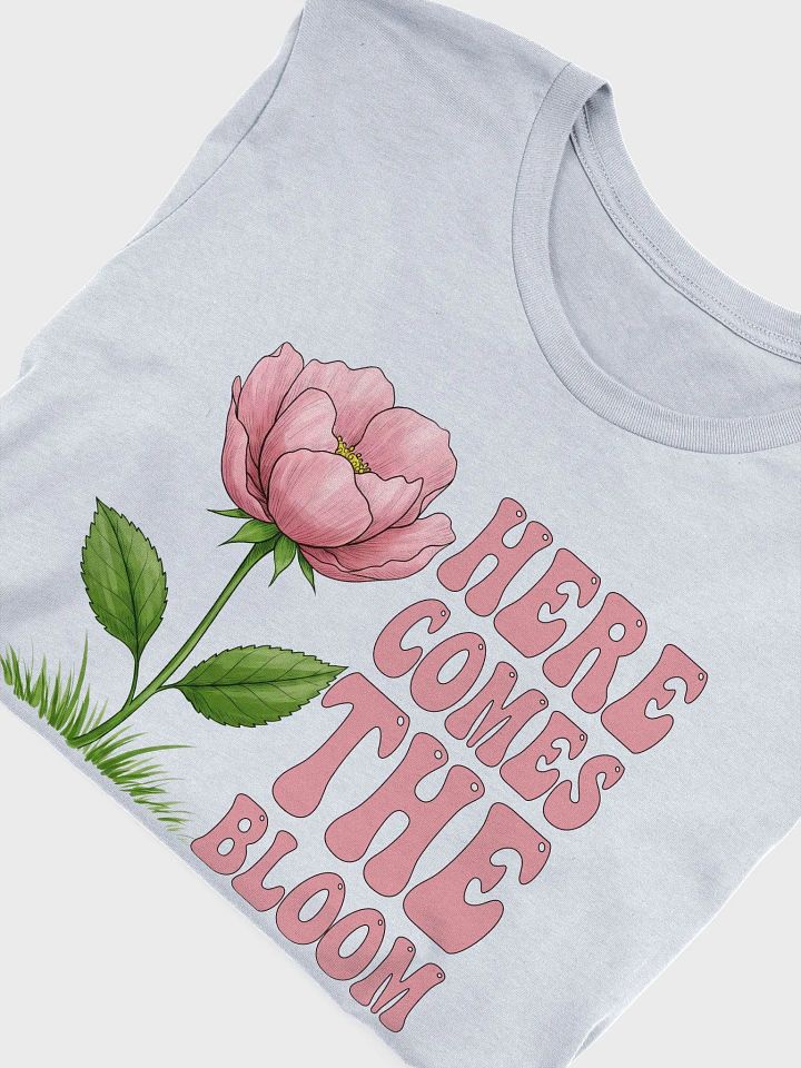Here Comes the Bloom Tee product image (2)