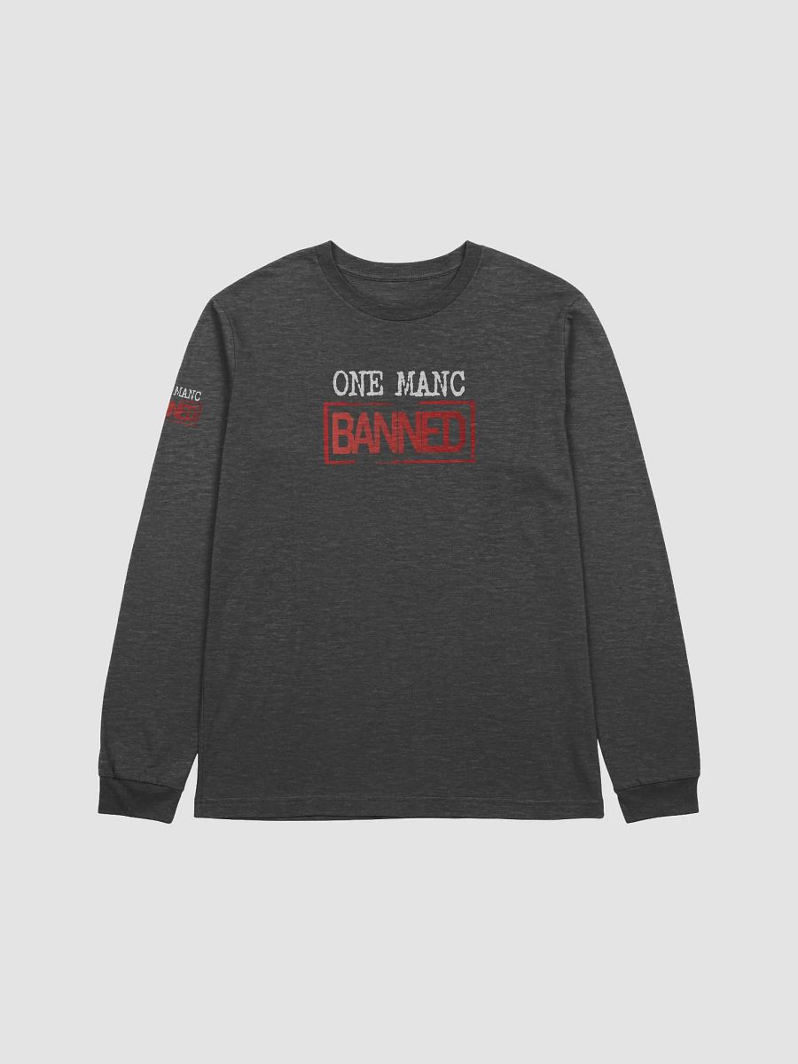 One Manc Banned Long Sleeve T-Shirt product image (1)