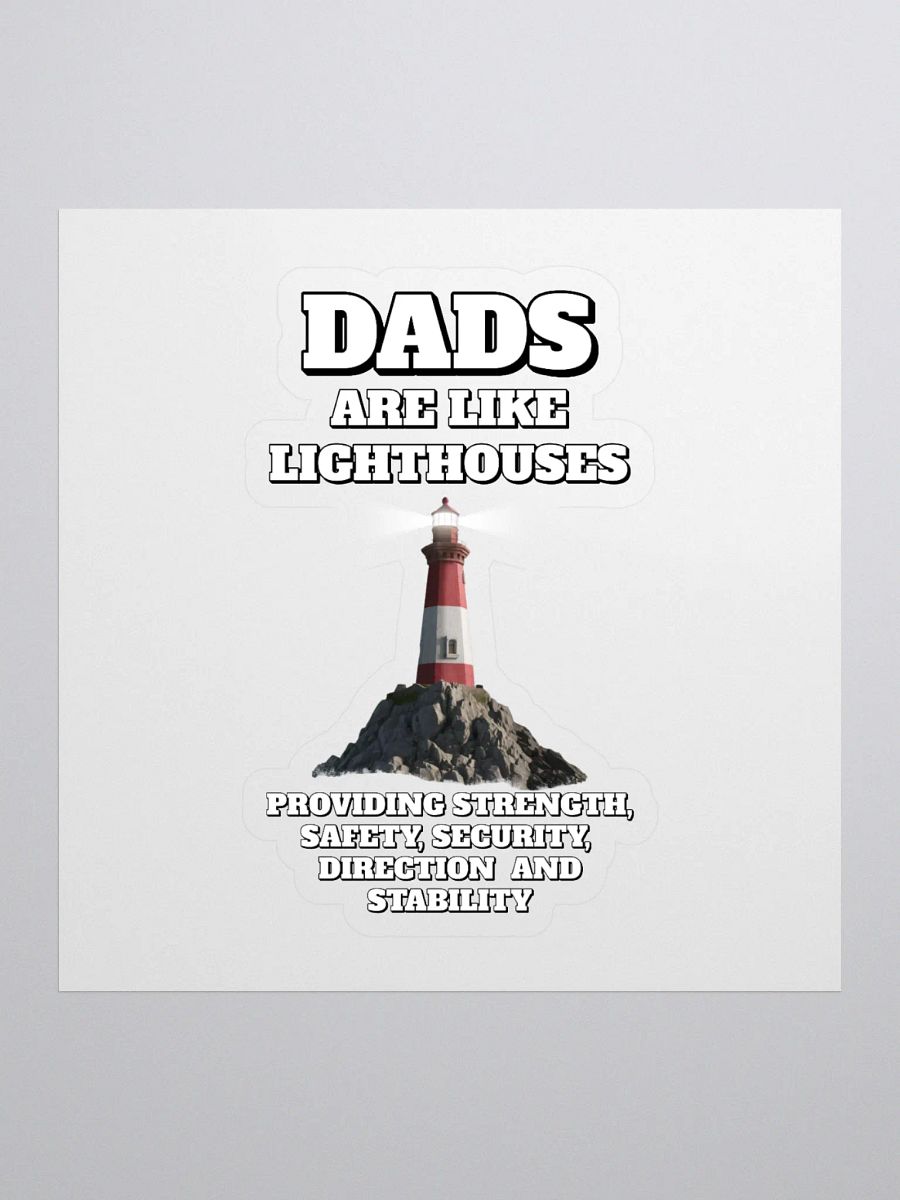 Dads Are Like Lighthouses Inspirational Sticker product image (1)