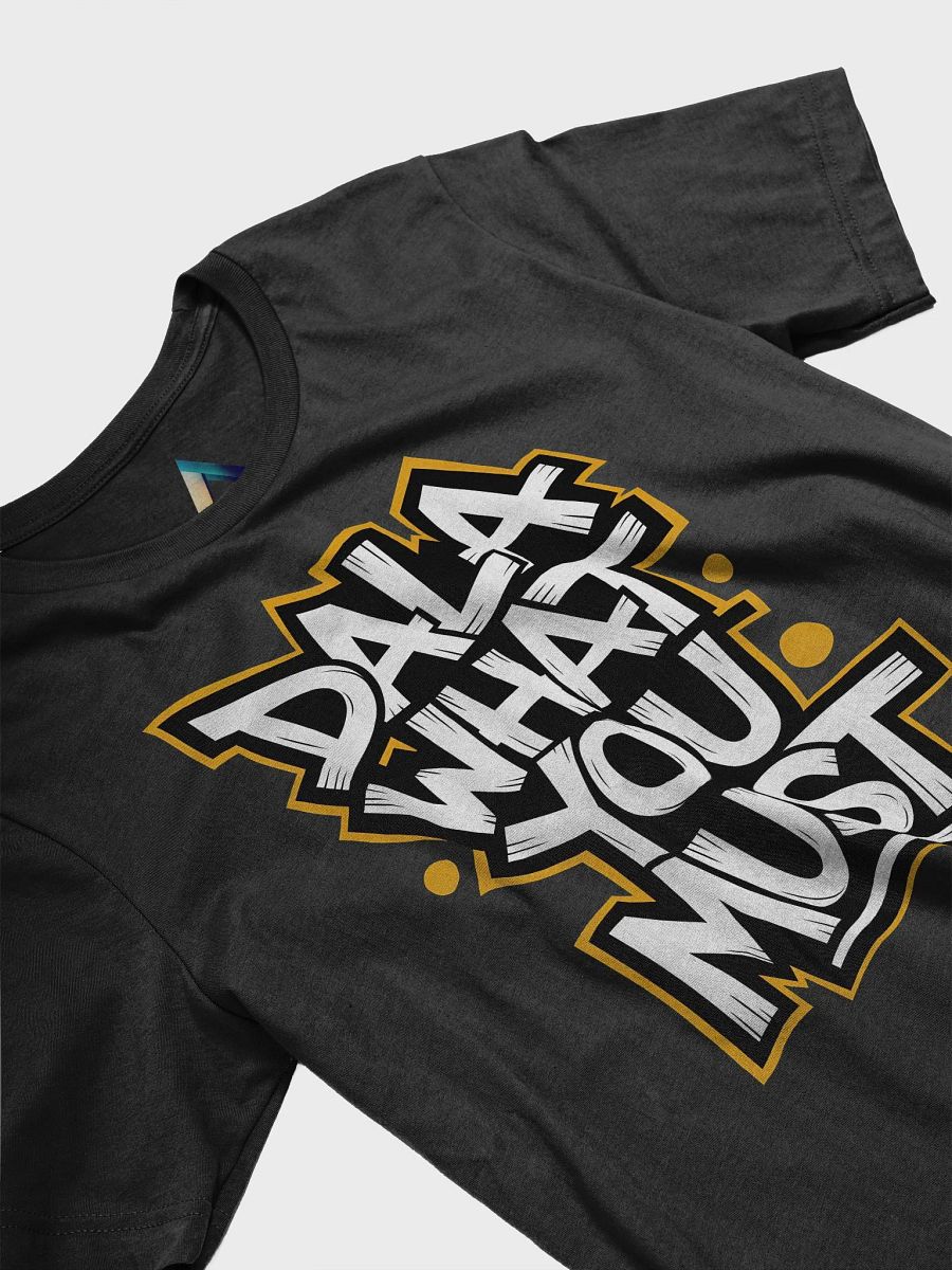 “Dala What You Must” Street-Style Cape Flats T-Shirt product image (3)