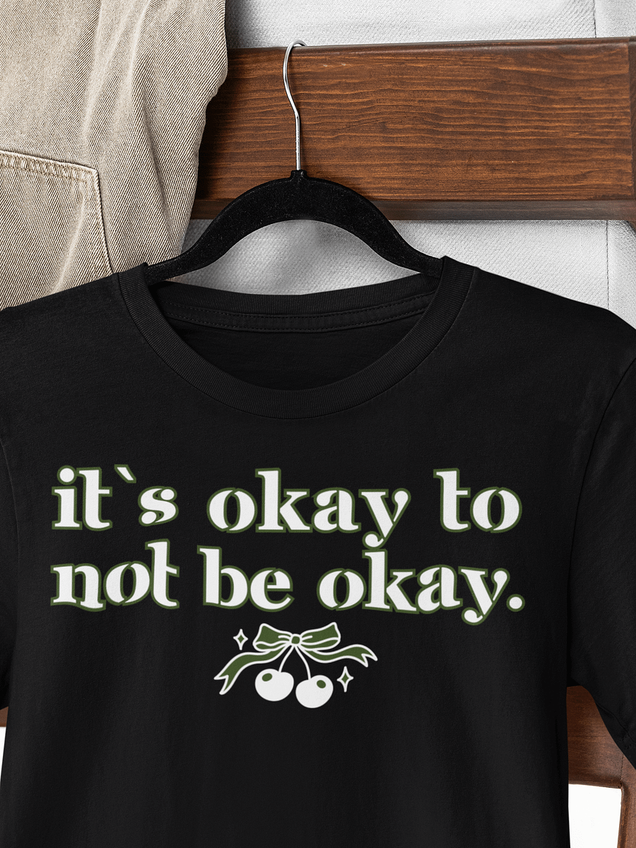 It`s Okay to Not Be Okay Motivational Bow Graphic T-Shirt product image (1)