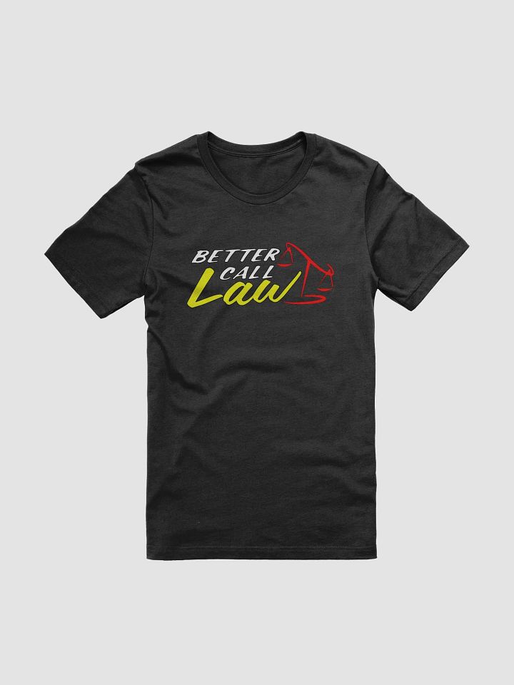 "Better Call Law" Supersoft T-Shirt product image (1)