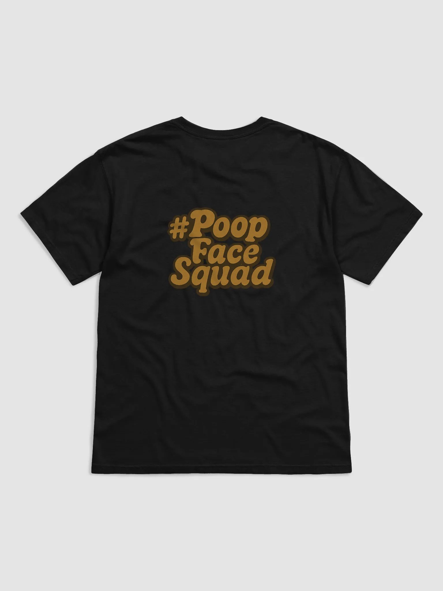 Certified Sh!t Head T-Shirt – #PoopFaceSquad Edition product image (2)