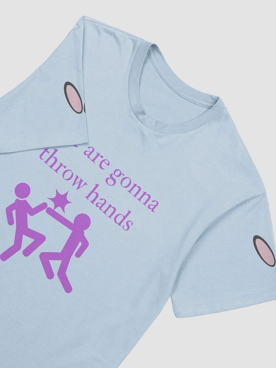 We are gonna throw hands tee product image (24)