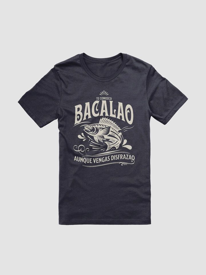 Te Conozco Bacalao Aunque Vengas Disfrazao Camiseta Unisex product image (2)