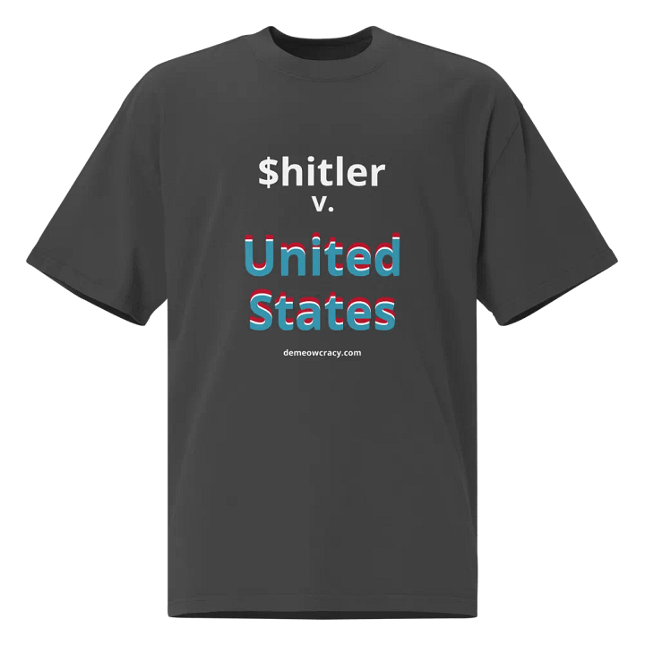 $hitler v. United States - Oversized Faded Tee product image (1)