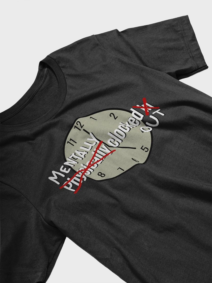 Mentally Clocked Out - Shirt product image (3)
