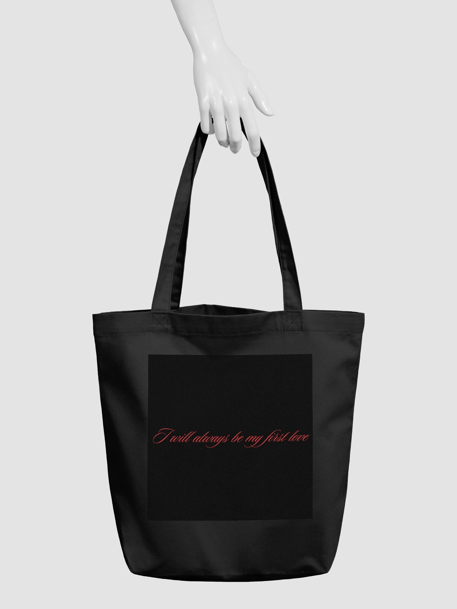 "I Will Always Be My First Love" Eco-Friendly Tote Bag product image (3)