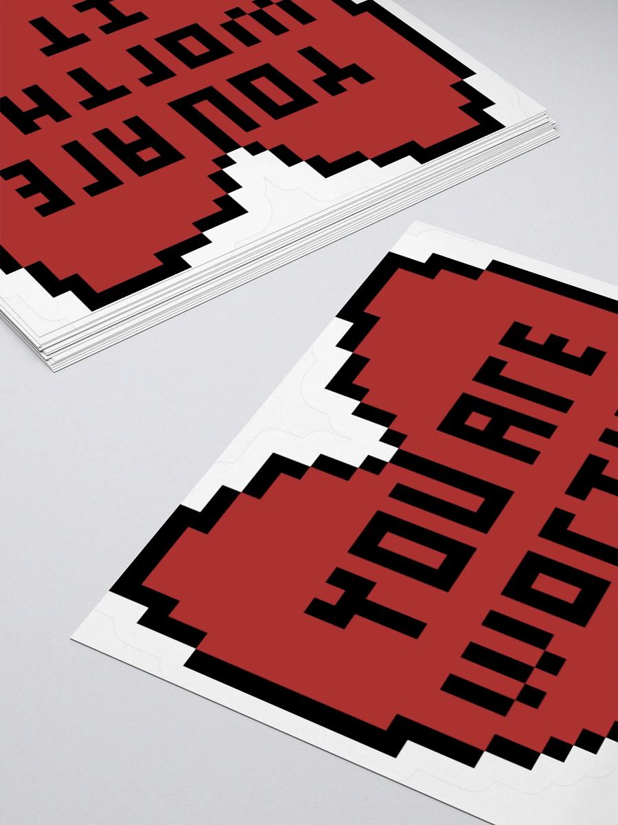 You are worth it pixel heart Sticker product image (4)