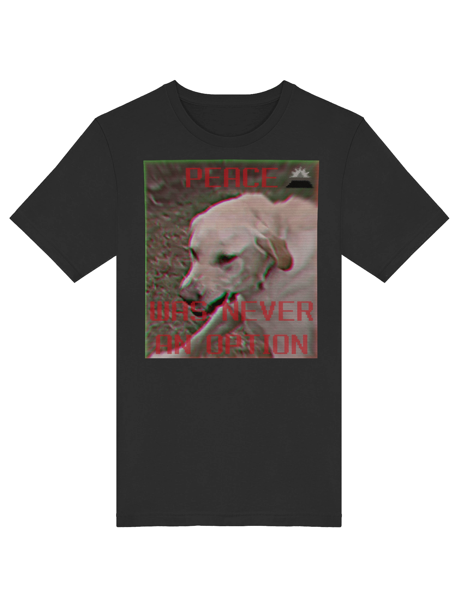 Peace Was Never An Option (angery meme) product image (65)