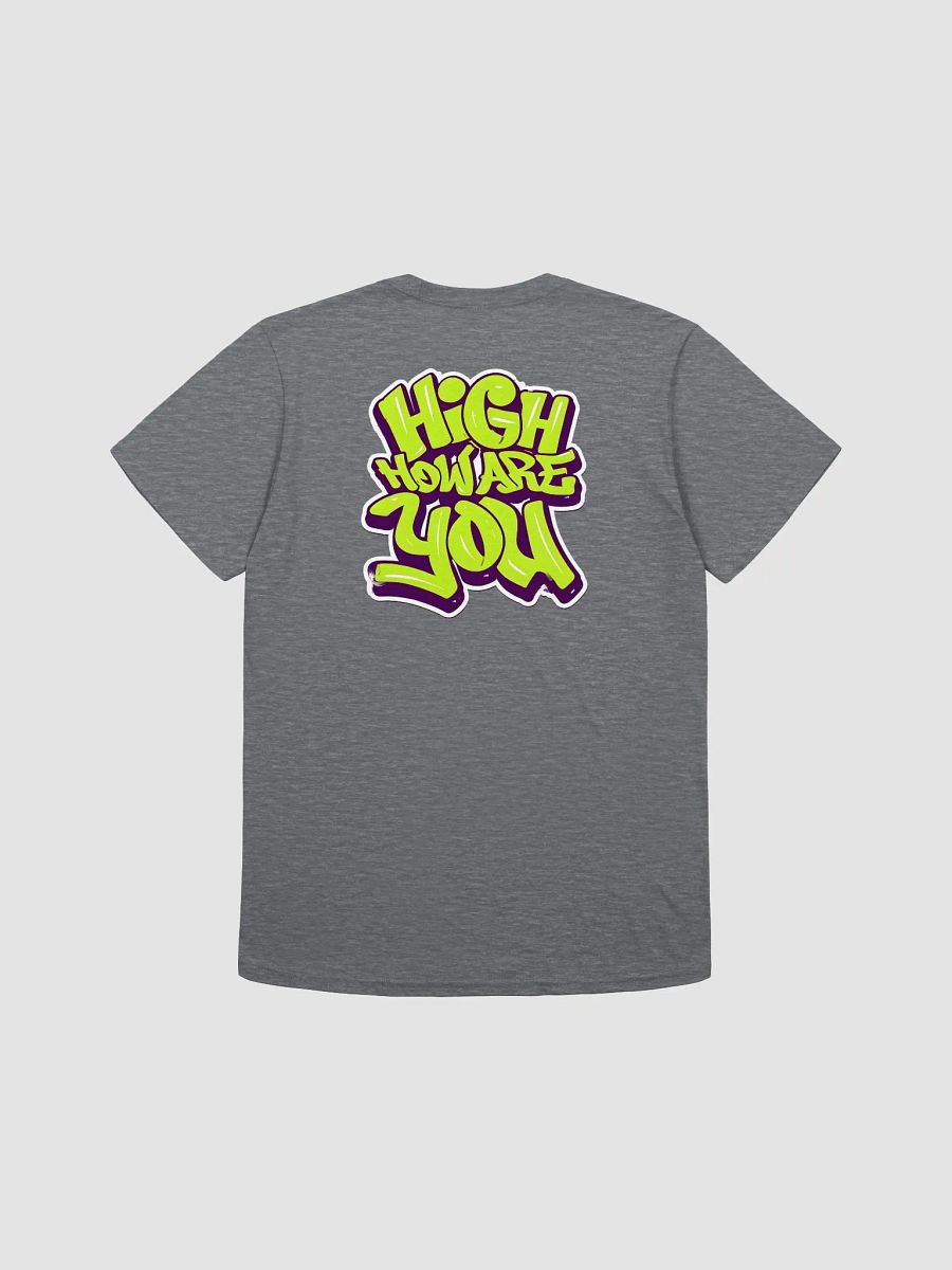 High How Are You T-Shirt product image (10)