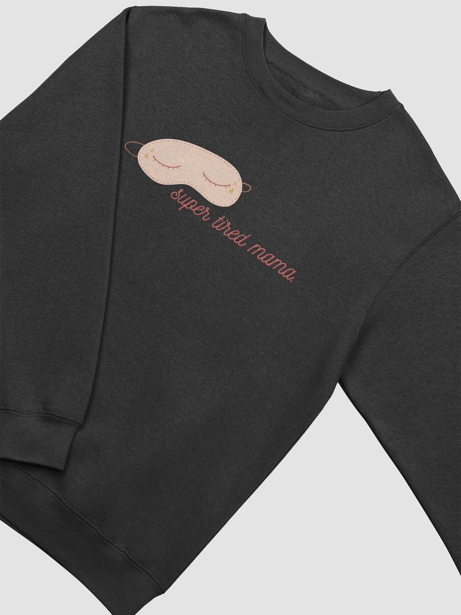 Super Tired Mama Sleep Mask Sweatshirt product image (15)