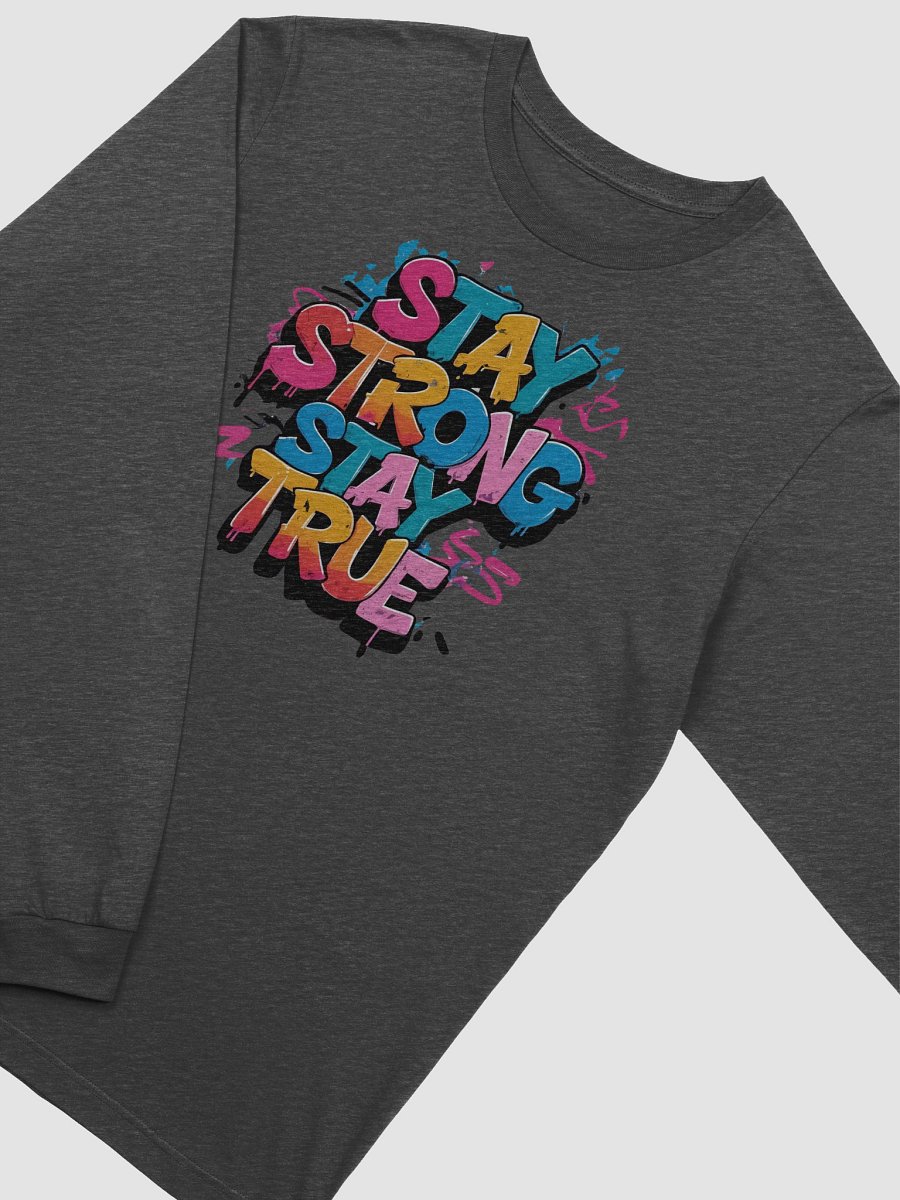 Stay Strong. Stay True Long Sleeve Tee - Unisex Canva & Bella Supersoft product image (24)