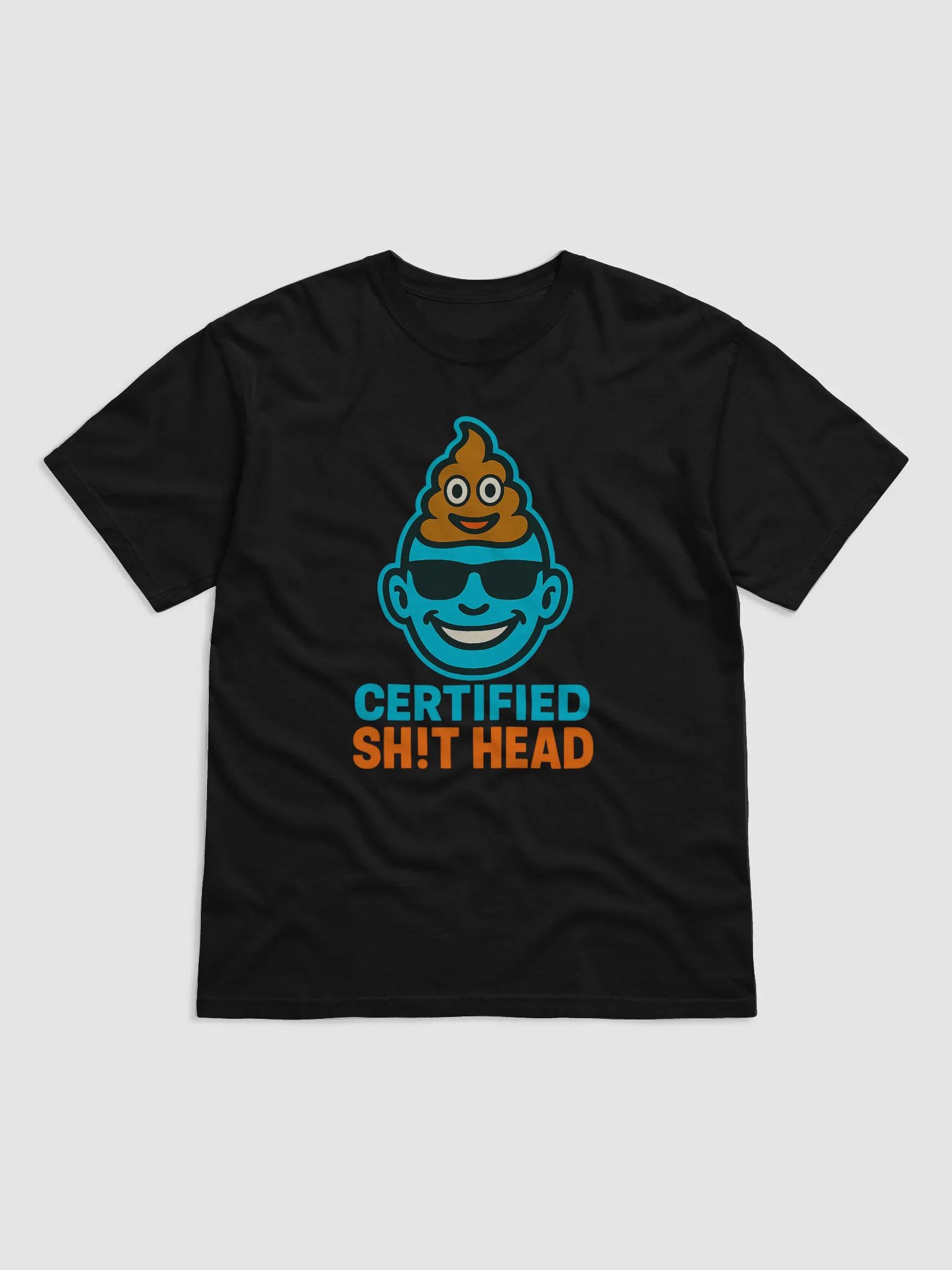 Certified Sh!t Head T-Shirt – #PoopFaceSquad Edition product image (1)