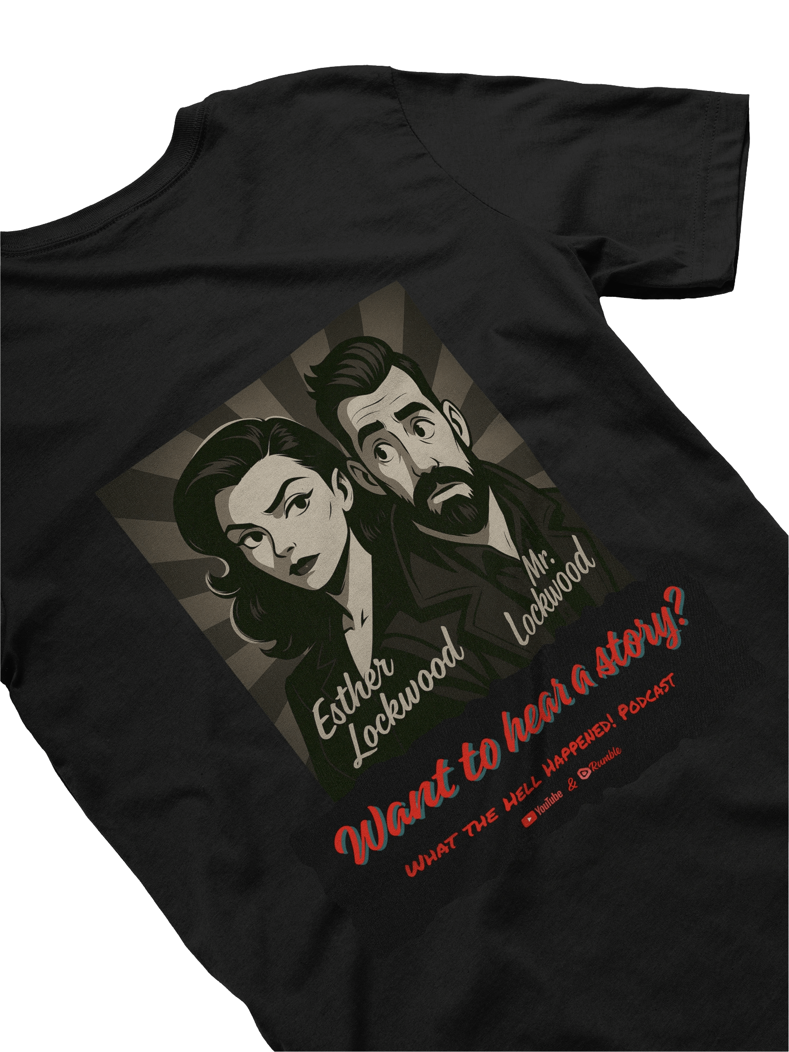 Want to hear a story? WTHH Podcast T-shirt product image (10)