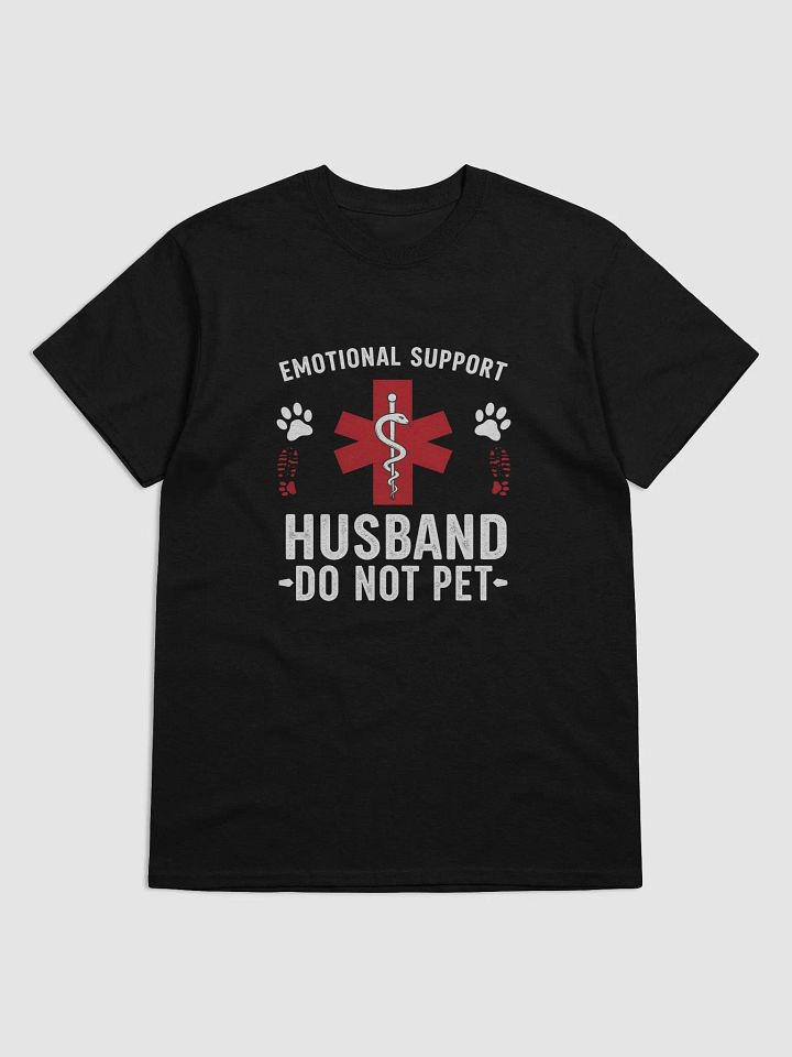 Do Not Pet Emotional Support Husband Funny T-Shirt product image (4)