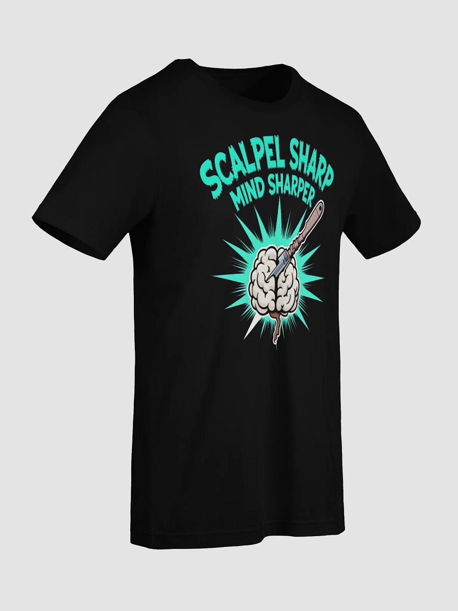 Scalpel Sharp Mind Sharper T-Shirt product image (71)