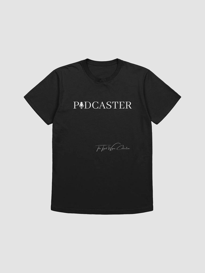 PODCASTER T-Shirt product image (1)