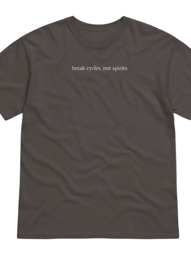 Break Cycles Not Spirits Tee product image (1)