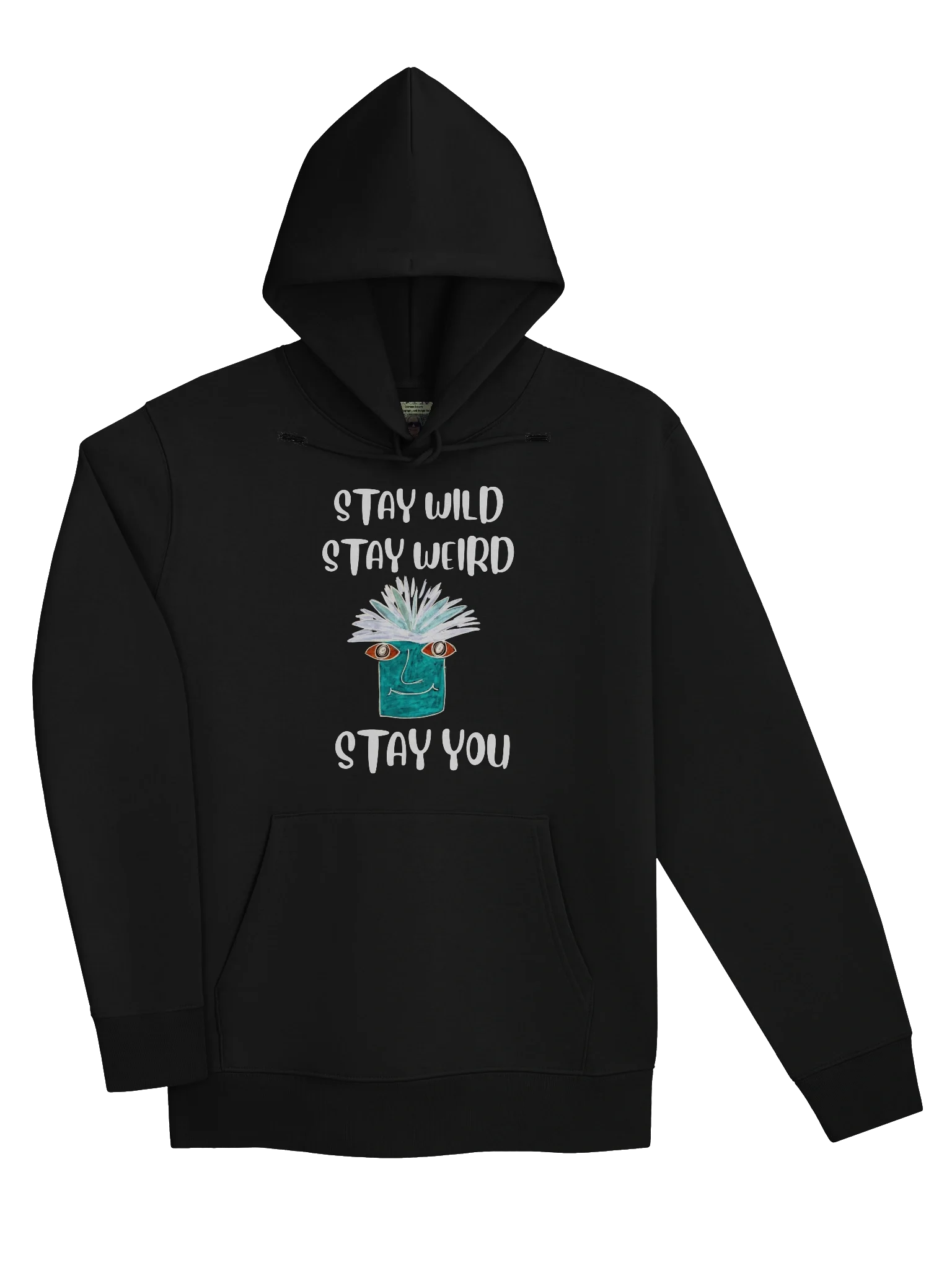 Stay You Organic Hoodie (White Text) product image (9)