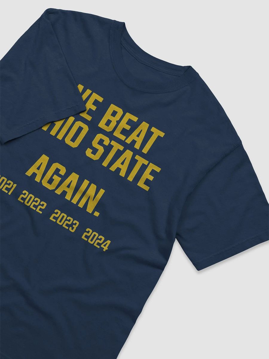 We Beat Ohio State Again 2024 Shirt product image (4)