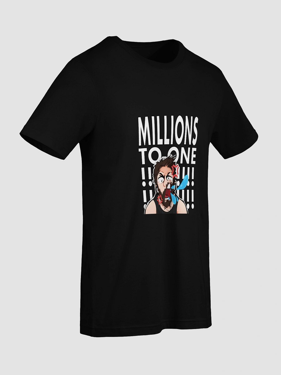 Millions to One! T-Shirt product image (94)