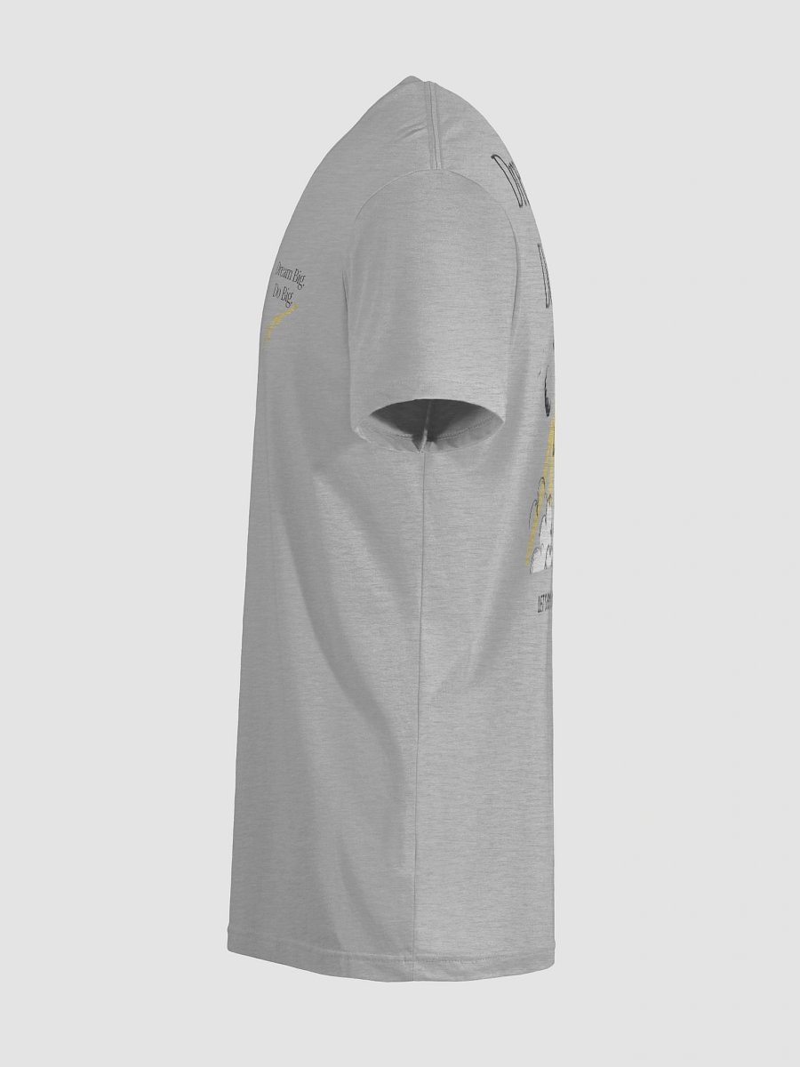 Dream Big. Do Big. T-Shirt product image (12)