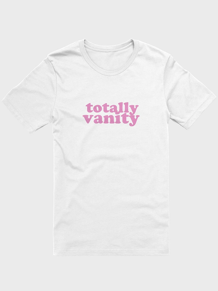 Totally Vanity Tee product image (1)