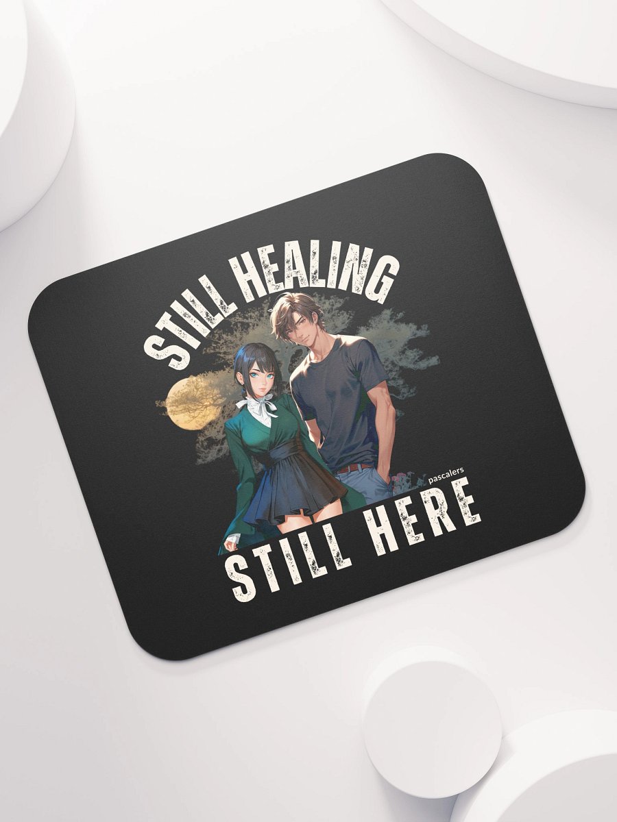 Still Healing, Still Here™ Mouse Pad - Black Edition product image (7)