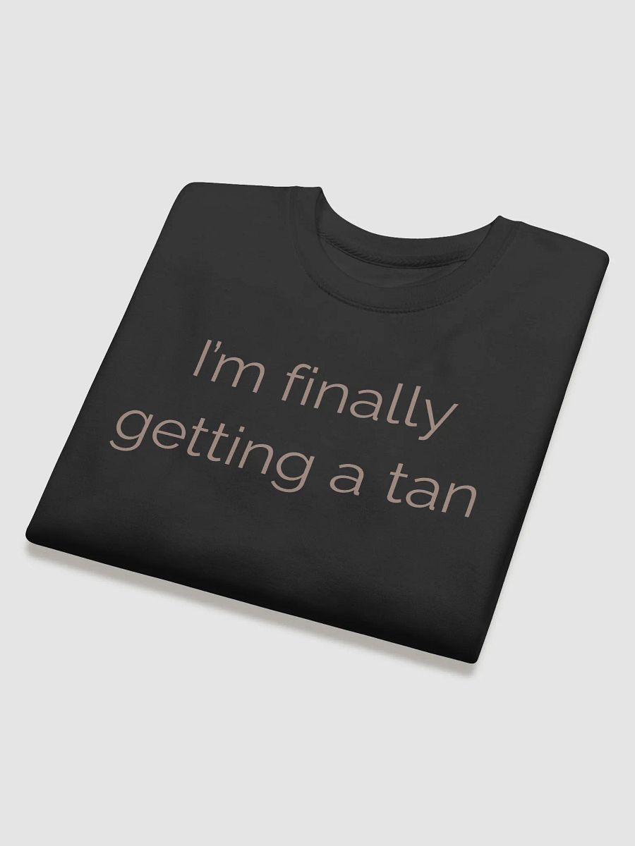 I Am Finally Getting a Tan Design product image (32)