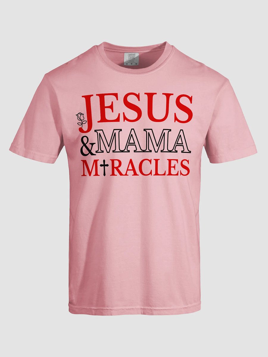 Miracles Maker Comfort Colors T-Shirt product image (13)
