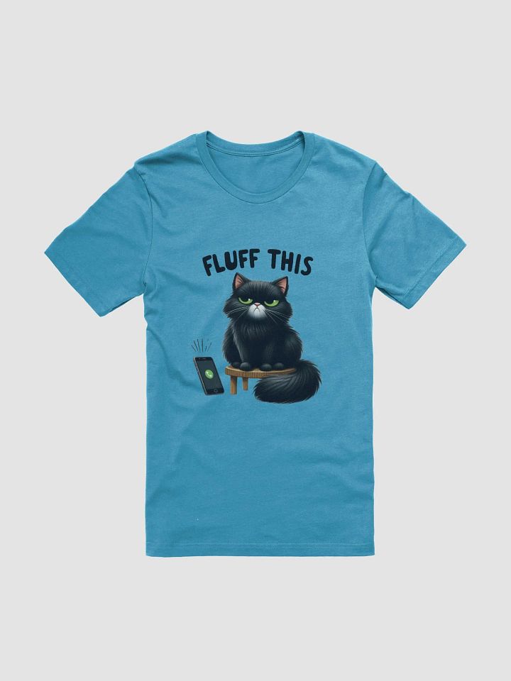 Fluff This - Grumpy Black Cat T-Shirt product image (1)