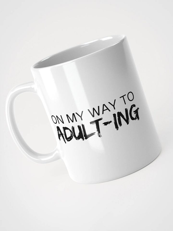 On My Way to Adulting Ceramic Mug product image (2)