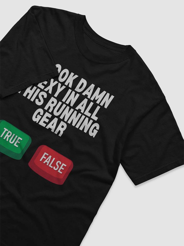 True or False Running Gear T-Shirt product image (2)