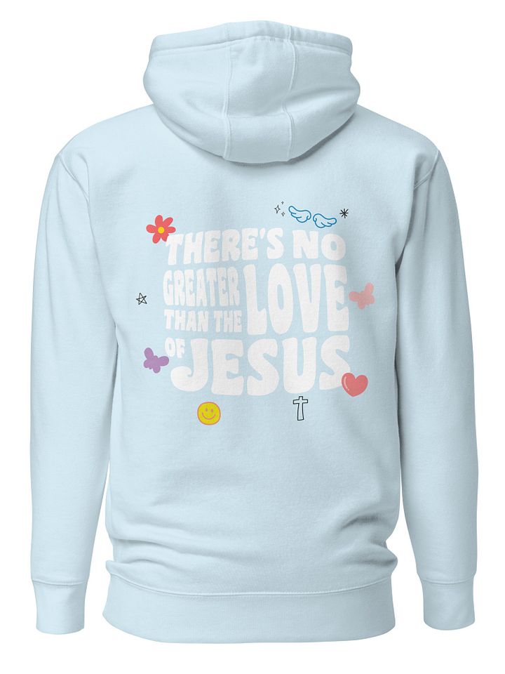 There's No Greater Love Than The Love Of Jesus Comfy Christian Hoodie product image (2)