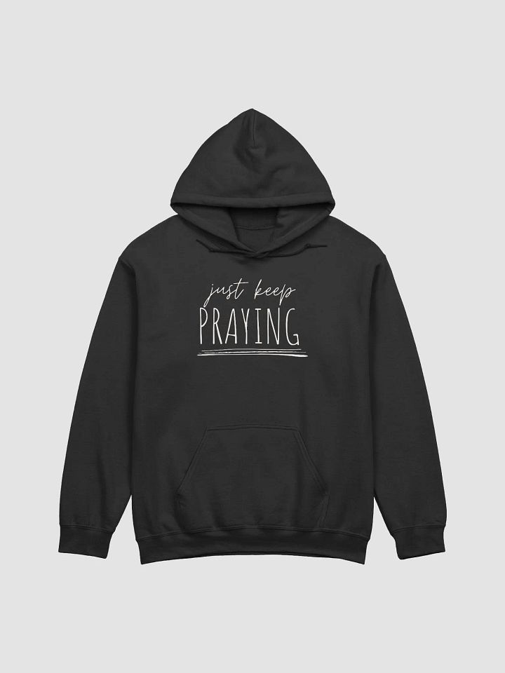 Just Keep Praying Christian Culture Hoodie product image (1)