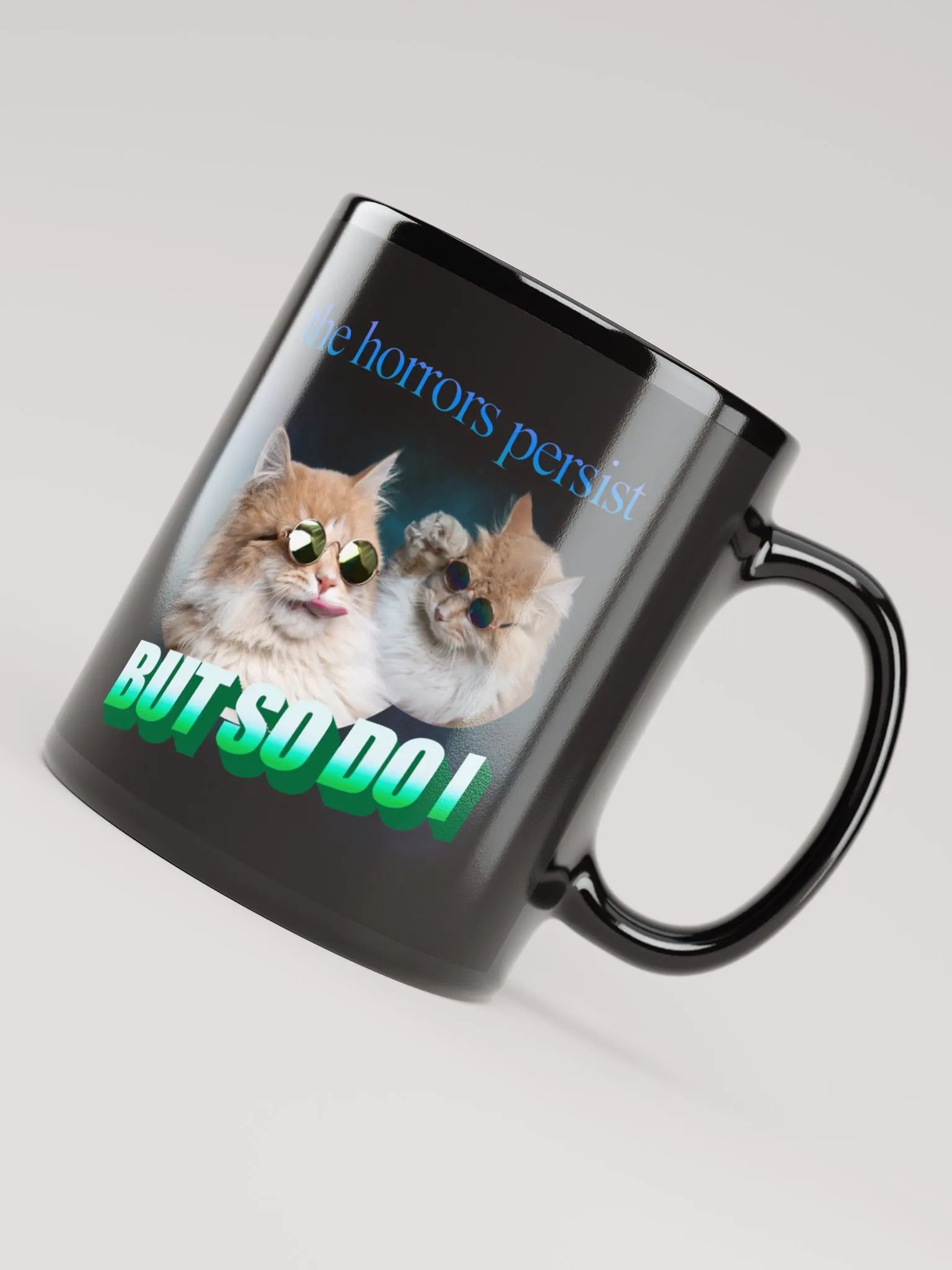 The Horrors Persist But So Do I Mug product image (4)