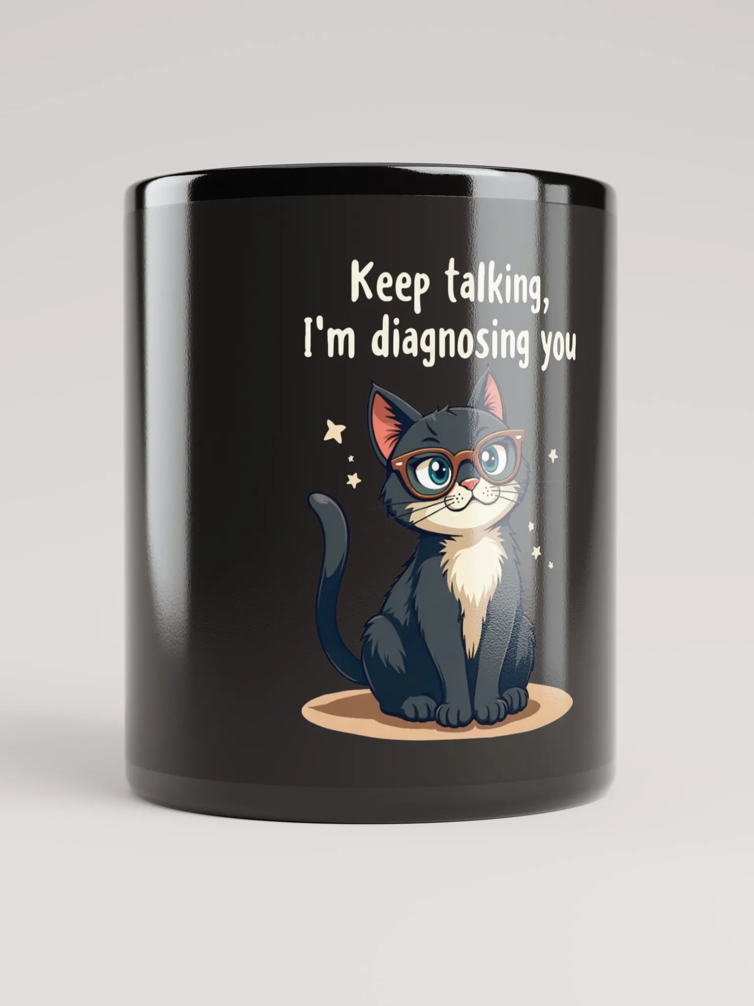 Funny cat mug - Keep talking, I'm diagnosing you product image (1)