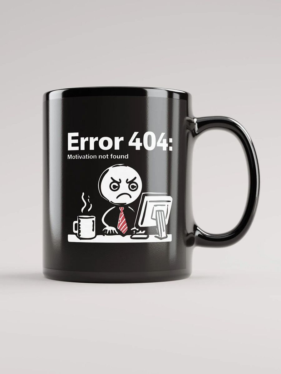 Error 404 Motivation Not Found Mug product image (1)