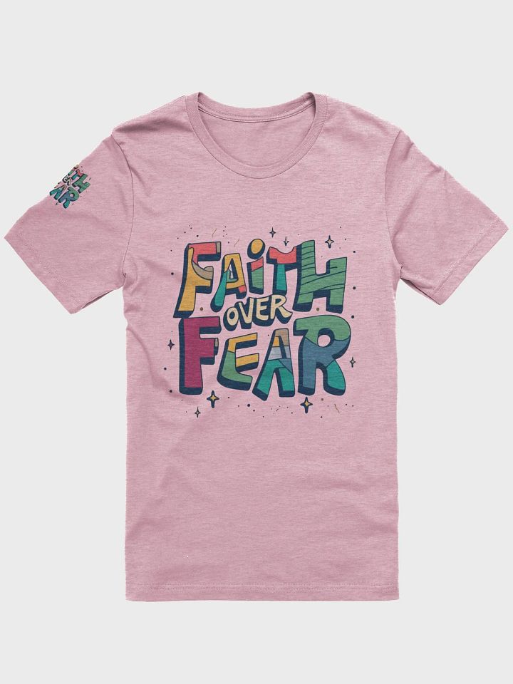 Faith Over Fear T-Shirt product image (1)