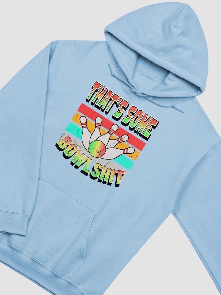 Thats Some Bowlshit Bowling Adventure-Ready Classic Hoodie product image (29)