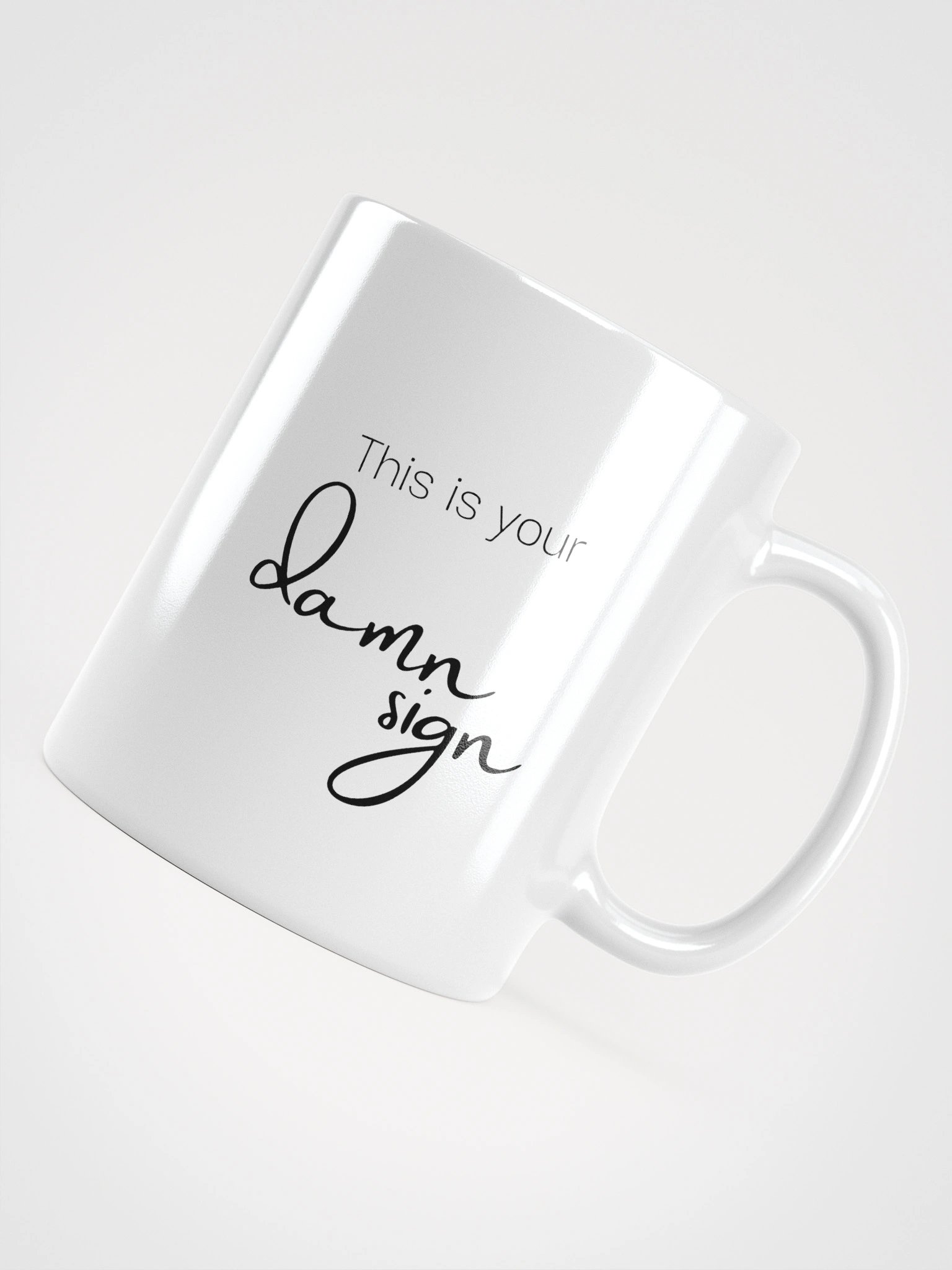 Truthbomb: This is Your Damn Sign • Ceramic Mug product image (11)