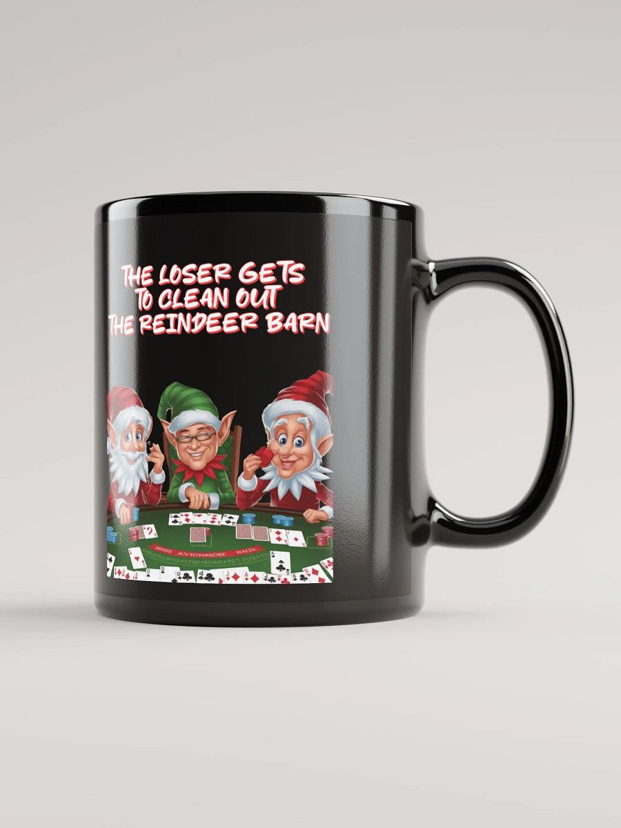 The Loser Gets To Clean Out The Reindeer Barn - Black Mug product image (1)