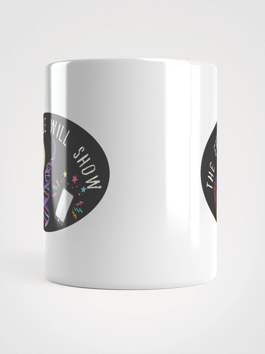 “The Evidence Will Show” Mug product image (14)