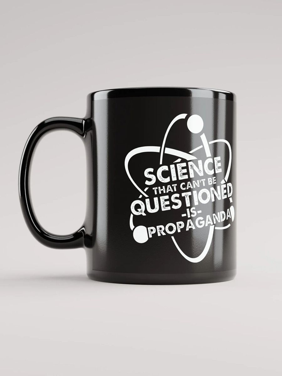 Science Can't Be Questioned Black Mug product image (4)